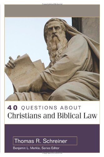 Book Cover 40 Questions About Christians and Biblical Law (40 Questions & Answers Series)