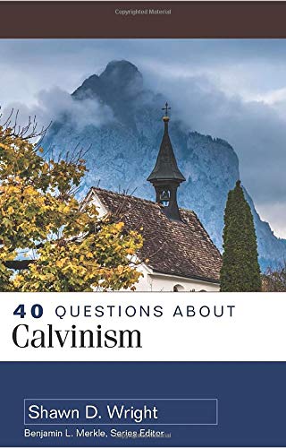 Book Cover 40 Questions About Calvinism