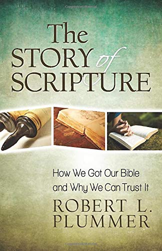 Book Cover The Story of Scripture: How We Got Our Bible and Why We Can Trust It