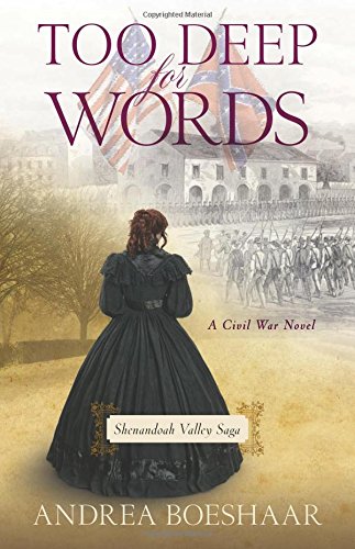 Book Cover Too Deep for Words: A Civil War Novel (Shenandoah Valley Saga)