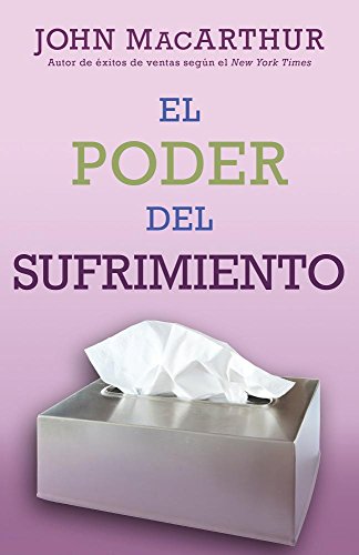 El poder del sufrimiento (Spanish Edition)