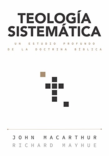 Book Cover Teología sistemática: Un estudio profundo de la doctrina bíblica (Spanish Edition)
