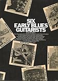 Six Early Blues Guitarists