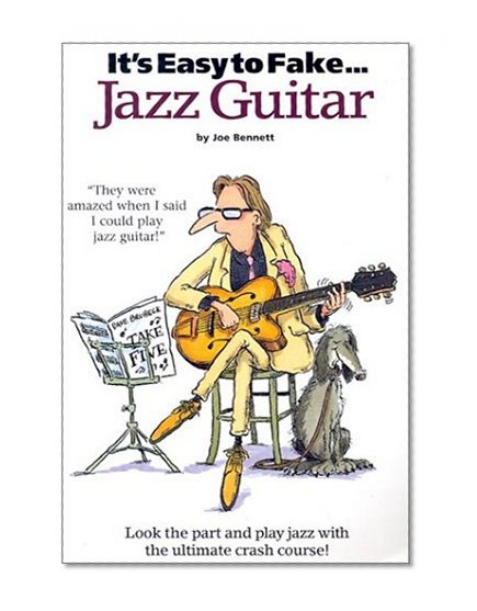 It's Easy To Fake Jazz Guitar