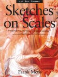 At Your Fingertips: Sketches On Scales (At Your Fingertips... Series)