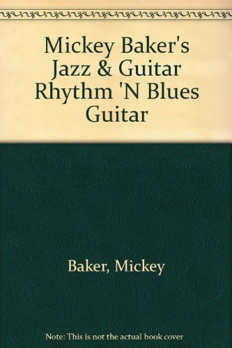 Mickey Baker's Jazz and Rhythm'n Blues Guitar