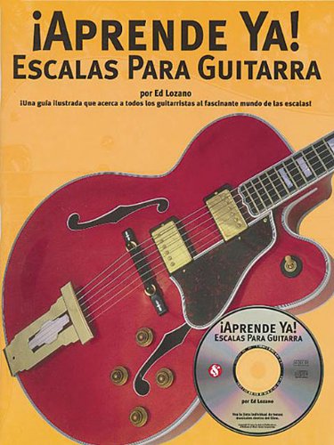 Aprende Ya: Escalas Para Guitarra