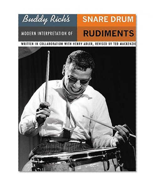 Buddy Rich's Modern Interpretation of Snare Drum Rudiments