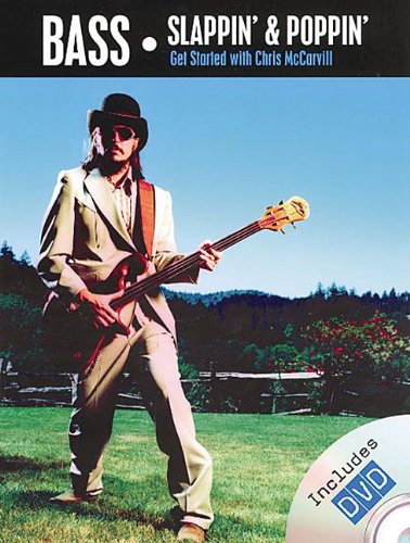 Bass: Slappin & Poppin -- Get Started on Bass Guitar (Book & DVD)