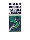 Piano Pieces For The Adult Student