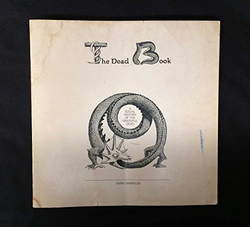 The Dead book: A social history of the Grateful Dead