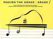 Making the Grade - Grade 1 Pieces: Easy Popular Pieces for Young Pianists