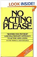 No acting, please