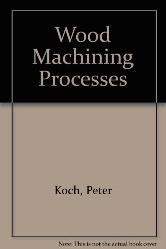 Wood Machining Processes