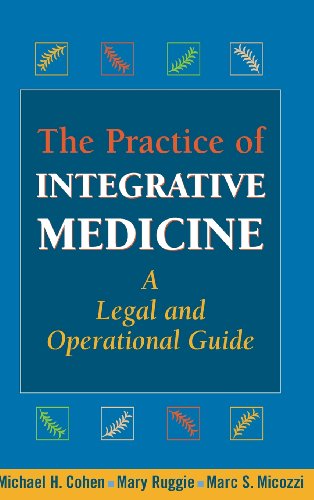 Book Cover The Practice of Integrative Medicine: A Legal and Operational Guide