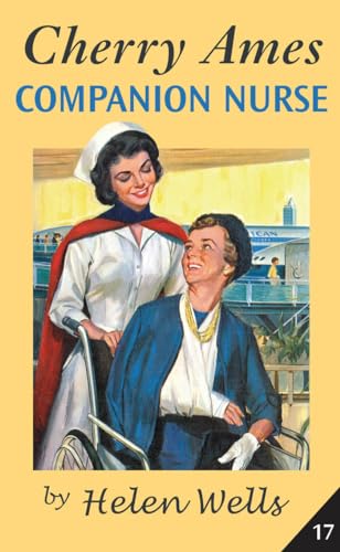 Cherry Ames, Companion Nurse (Volume 17)