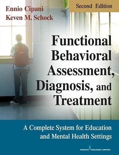 Book Cover Functional Behavioral Assessment, Diagnosis, and Treatment, Second Edition: A Complete System for Education and Mental Health Settings