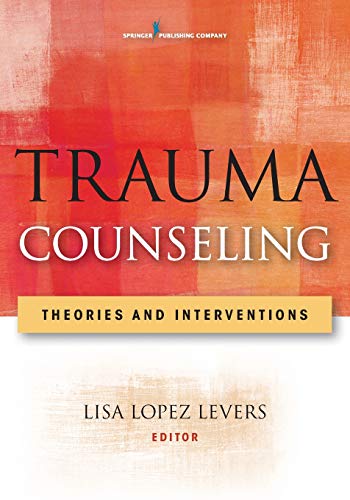 Book Cover Trauma Counseling: Theories and Interventions
