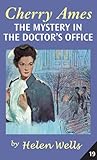 Cherry Ames, The Mystery in the Doctor's Office: Book 19