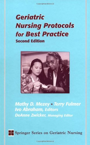 Geriatric Nursing Protocols for Best Practice (SPRINGER SERIES ON GERIATRIC NURSING)