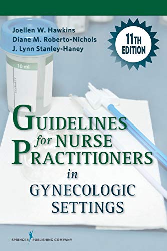 Book Cover Guidelines for Nurse Practitioners in Gynecologic Settings, 11th Edition â€“ A Comprehensive Gynecology Textbook, Updated Chapters for Assessment and Management of Womenâ€™s Gynecologic Health