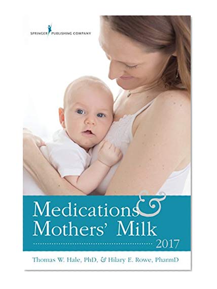 Medications and Mothers' Milk 2017