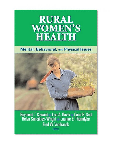 Rural Women's Health: Mental, Behavioral, and Physical Issues