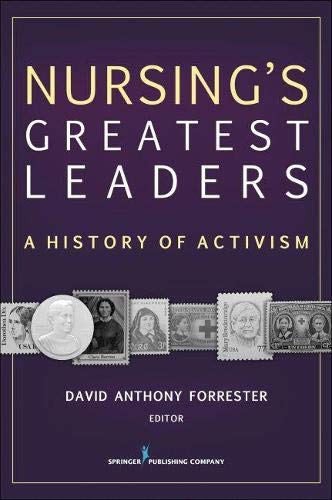 Book Cover Nursing's Greatest Leaders: A History of Activism