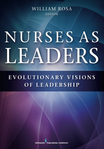 Book Cover Nurses as Leaders: Evolutionary Visions of Leadership