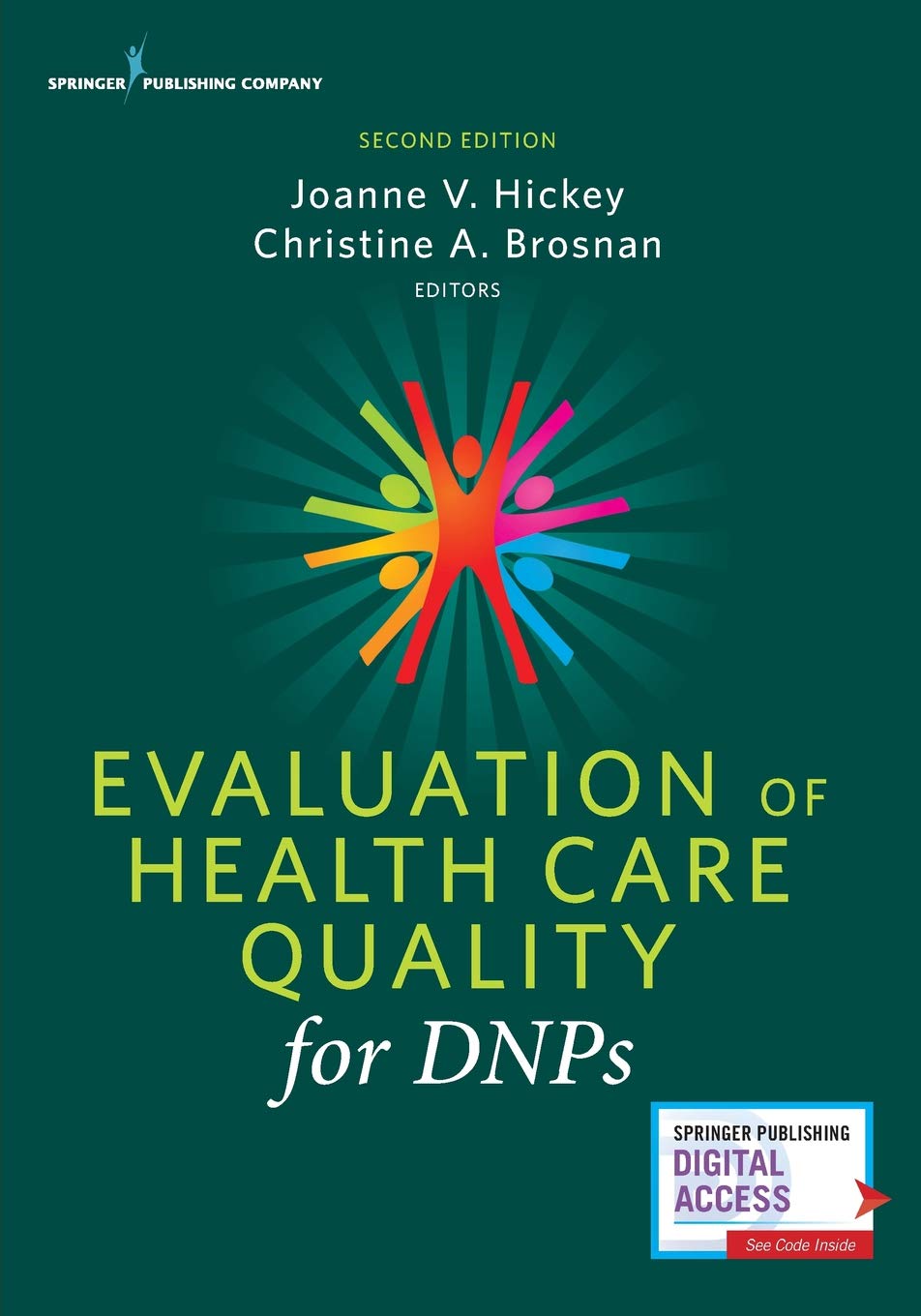 Book Cover Evaluation of Health Care Quality for DNPs, Second Edition–Doctor of Nursing PracticeGraduates’ Award-Winning Text