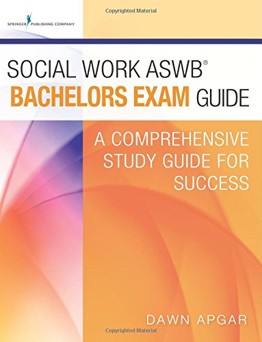 Book Cover Social Work ASWB Bachelors Exam Guide: A Comprehensive Study Guide for Success
