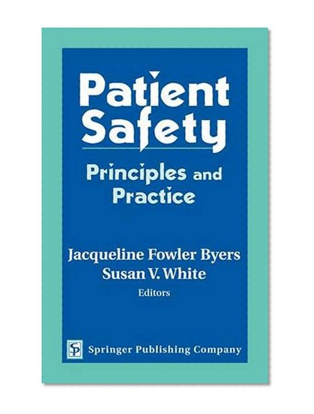 Patient Safety: Principles and Practice