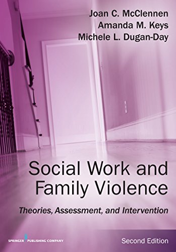 Book Cover Social Work and Family Violence, Second Edition: Theories, Assessment, and Intervention