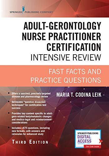 Book Cover Adult-Gerontology Nurse Practitioner Certification Intensive Review, Third Edition: Fast Facts and 680 Practice Questions (Book + Free App Included) Leik AGNP Review Book for Certification Exam