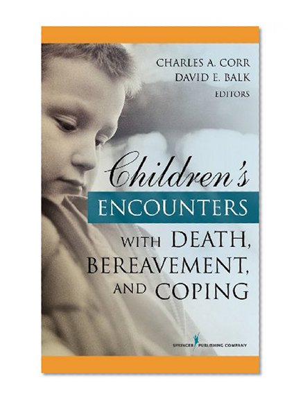 Children's Encounters with Death, Bereavement, and Coping
