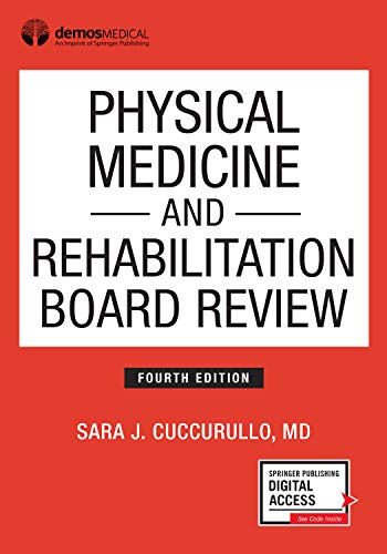 Book Cover Physical Medicine and Rehabilitation Board Review, Fourth Edition (Paperback) â€“ Highly Rated PM&R Book
