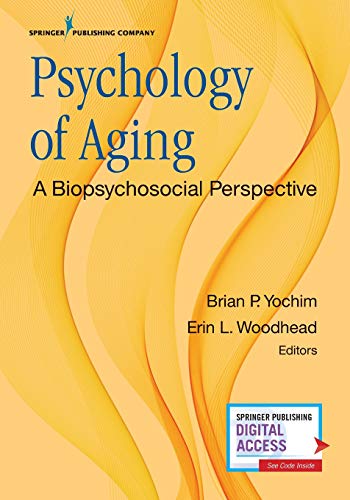 Psychology of Aging: A Biopsychosocial Perspective