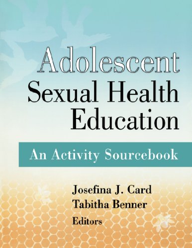Adolescent Sexual Health Education: An Activity Sourcebook