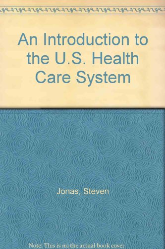 An Introduction to the U.S. Health Care System