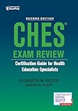 CHES® Exam Review: Certification Guide for Health Education Specialists