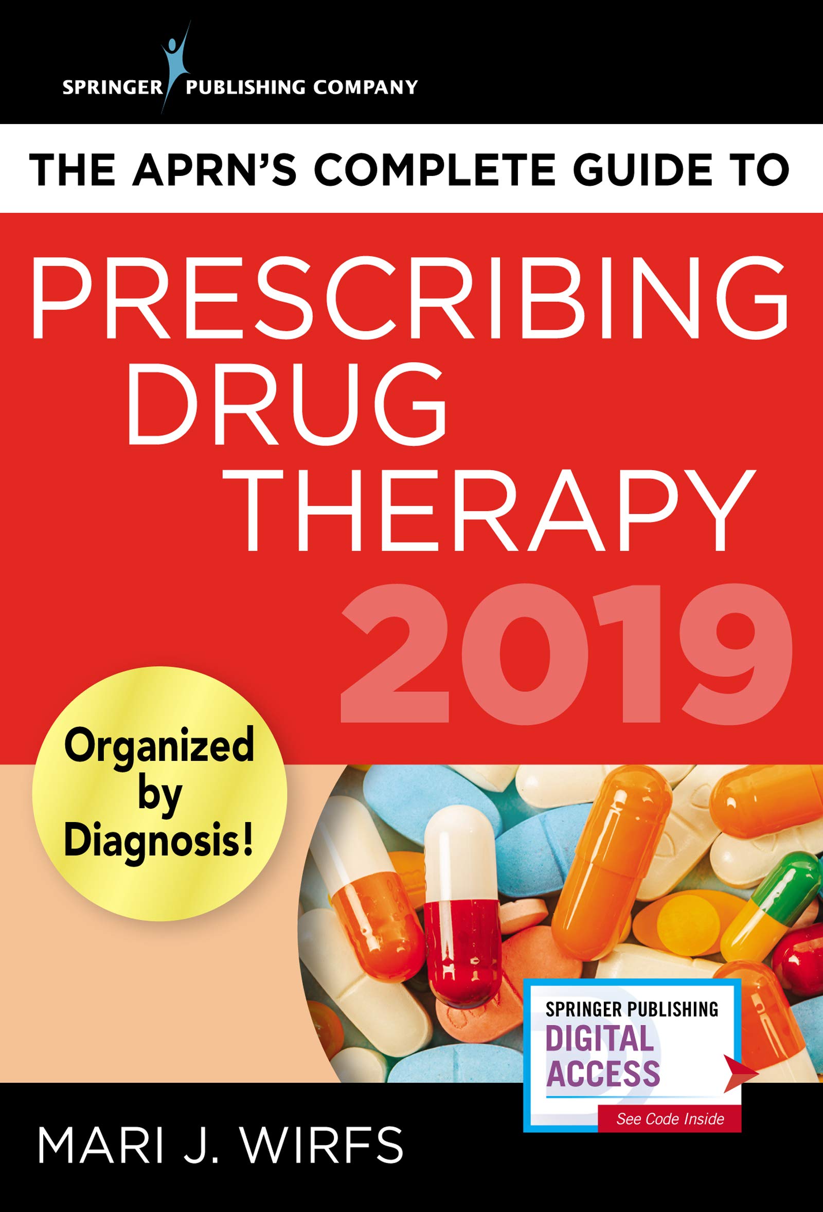 Book Cover The APRN’s Complete Guide to Prescribing Drug Therapy – Quick Access APRN Drug Guide for Nurses – Updated 2019 Guide