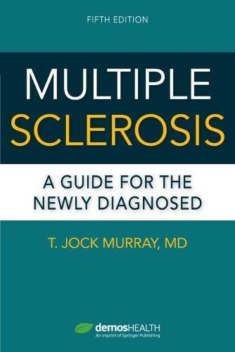 Book Cover Multiple Sclerosis, Fifth Edition: A Guide for the Newly Diagnosed