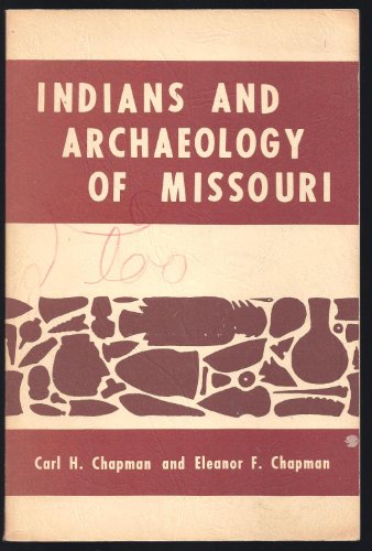 Indians and Archaeology of Missouri