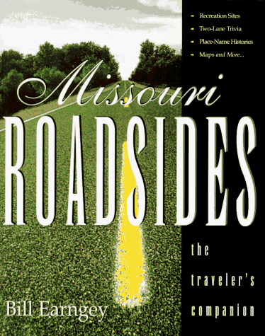 Missouri Roadsides: The Traveler's Companion