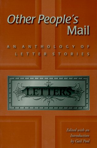 Other People's Mail: An Anthology of Letter Stories