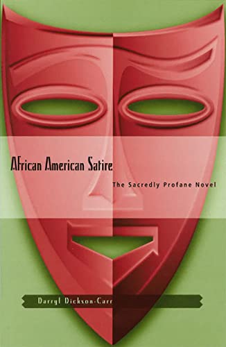 African American Satire: The Sacredly Profane Novel