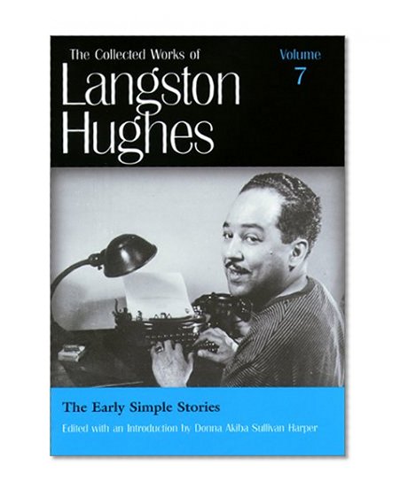 The Early Simple Stories (Collected Works of Langston Hughes, Vol 7)