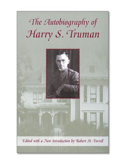 The Autobiography of Harry S. Truman