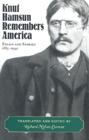 Knut Hamsun Remembers America: Essays and Stories, 1885-1949
