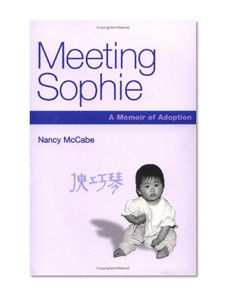 Meeting Sophie: A Memoir of Adoption